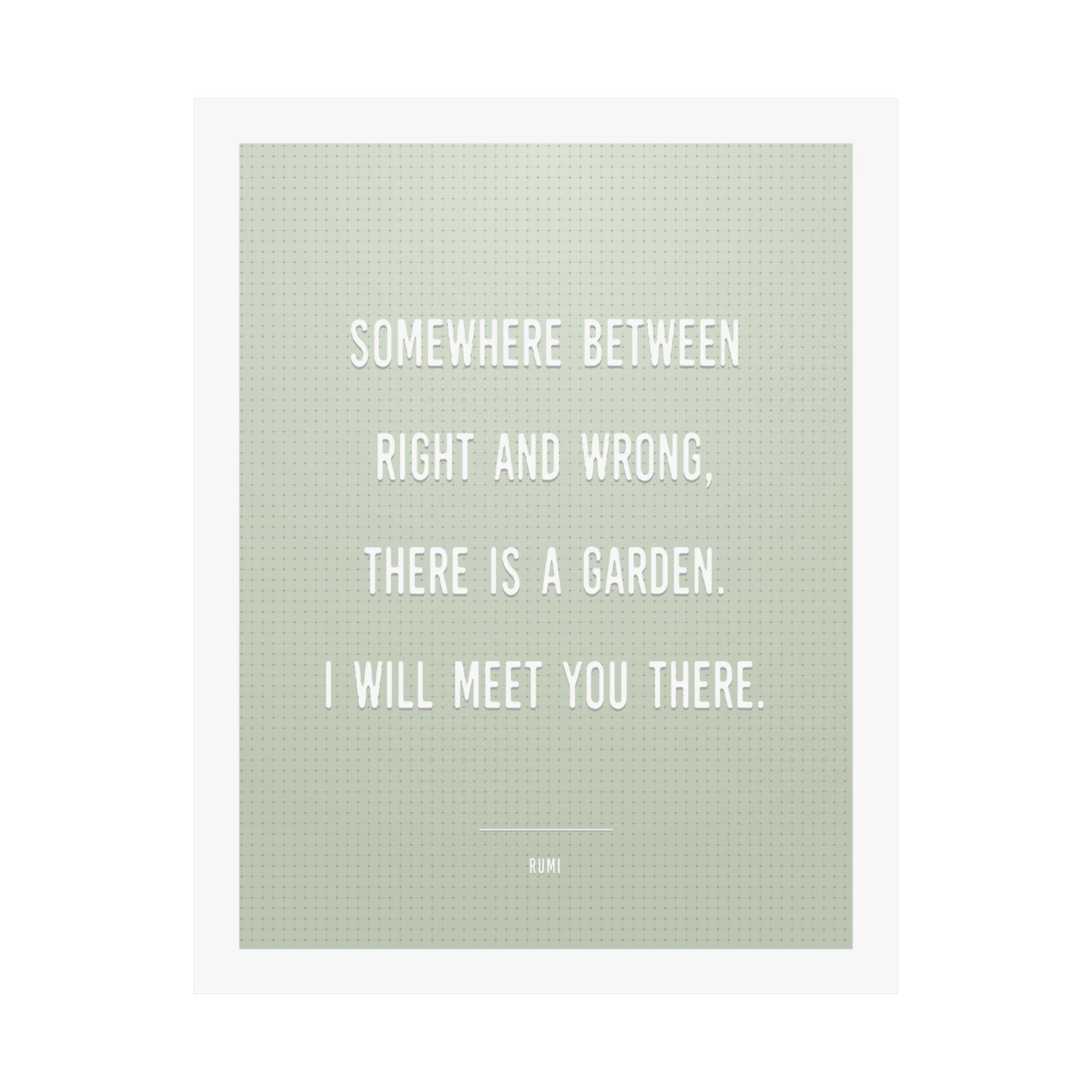 Garden Quote by Rumi Wall Art Print (Green)