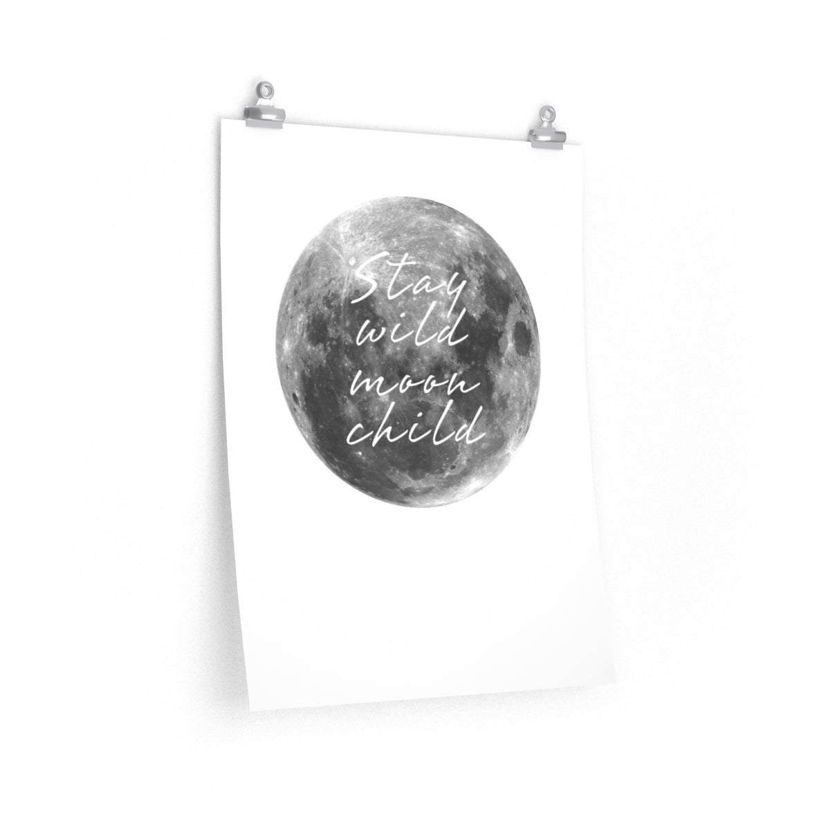 Stay Wild Moon Child Print