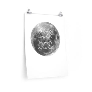Stay Wild Moon Child Print