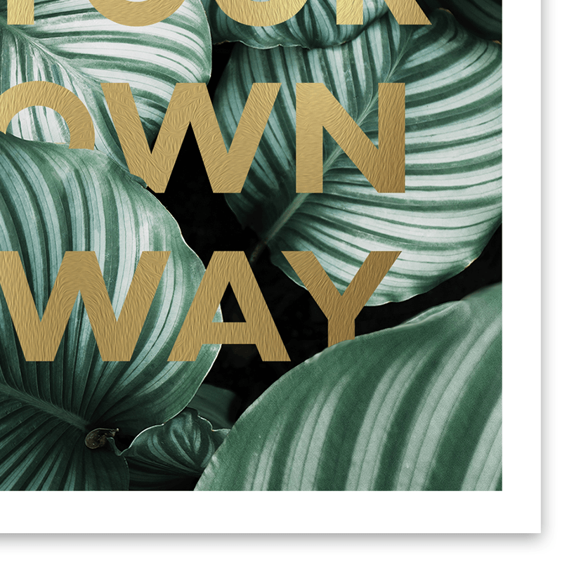Grow Your Own Way Print