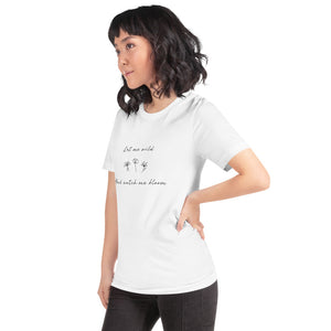 Let Me Wild & Watch Me Bloom Print T-shirt